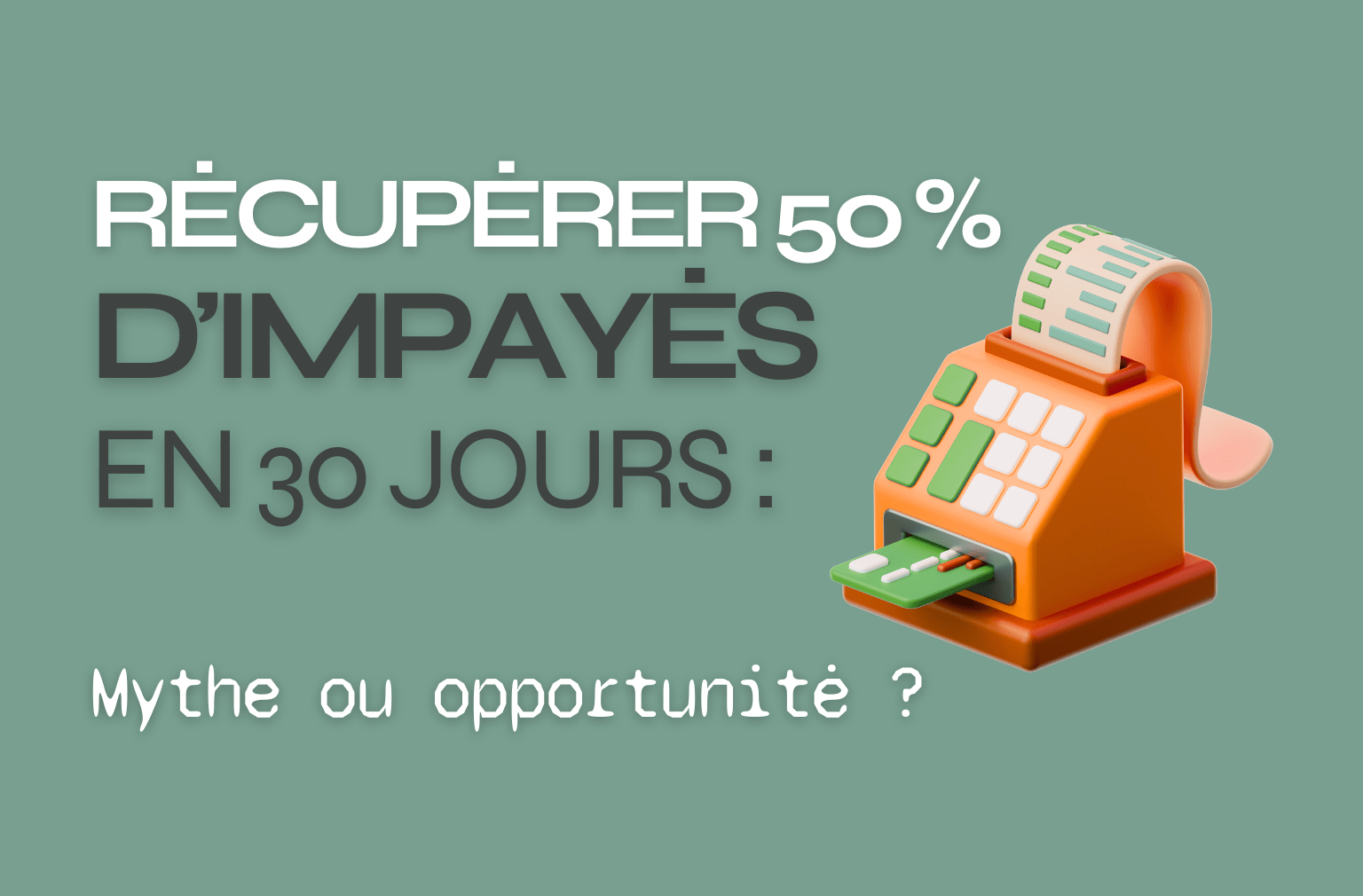 Recouvrement des impayés