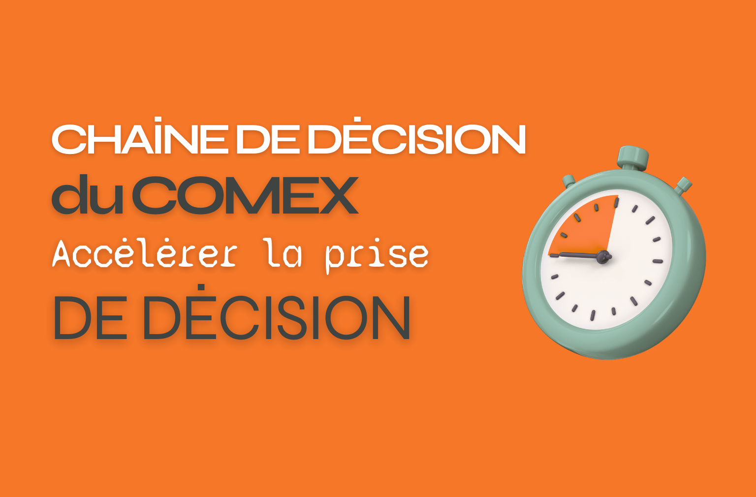 chaine de décision du comex